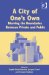 A City of One's Own: Blurring the Boundaries Between Private and Public