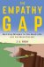The Empathy Gap: Building Bridges to the Good Life and the Good Society