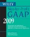 Wiley Not-for-profit Gaap 2009 : Interpretation and Application of Generally Accepted Accounting Principles cover