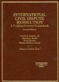 International Civil Dispute Resolution : A Problem-oriented Coursebook [Click for larger image]