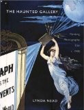 The Haunted Gallery : Painting, Photography, and Film c. 1900 [Click for larger image]