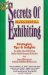 Still More Secrets of Successful Exhibiting : Strategies, Tips & Insights to Make Your Exhibiting Dollar Work Smarter & Harder cover