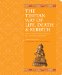 The Tibetan Way of Life, Death & Rebirth : The Illustrated Guide to Tibetan Wisdom cover