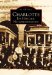  Charlotte: Its Historic Neighborhoods