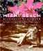 Miami Beach : Blueprint of an Eden, Lives Seen through the Prism of Family and Place cover