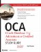 Oca Oracle Database 11g Administrator Certified Associate Study Guide : Exams1z0-051 and 1z0-052 cover