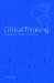  Critical Thinking: An Exploration of Theory and Practice