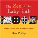The Zen of the Labyrinth : Mazes for the Connoisseur cover