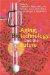 Aging, Biotechnology, and the Future cover