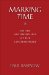 Marking Time : On the Anthropology of the Contemporary cover