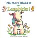 No More Blanket for Lambkin! cover