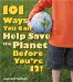 101 Ways You Can Help Save the Planet Before You're 12! cover