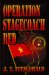 Operation Stagecoach Red cover