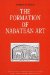 The Formation of Nabataean Art : Prohibition of a Graven Image Among the Nabataeans cover