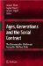 Ages, Generations and the Social Contract : The Demographic Challenges Facing the Welfare State cover