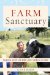  Farm Sanctuary: Changing Hearts and Minds About Animals and Food