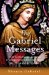 The Gabriel Messages : Practical Support for Daily Life from the Archangel Gabriel cover