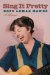Sing It Pretty : A Memoir cover