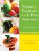 Nutrition for Foodservice and Culinary Professionals