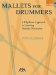Mallets for Drummers : A Rhythmic Approach to Learning Melodic Percussion cover