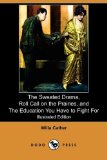 The Sweated Drama, Roll Call on the Prairies, and The Education You Have to Fight For [Click for larger image]