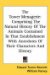 The Tower Menagerie: Comprising the Natural History of the Animals Contained in That Establishment With Anecdotes of Their Characters and History