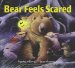 Bear Feels Scared cover