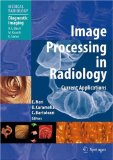 Image Processing in Radiology : Current Applications [Click for larger image]