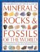 The Complete Illustrated Guide to Minerals, Rocks & Fossils : A Comprehensive Reference to over 700 Minerals, Rocks, Plants and Animal Fossils from Around the Globe and How to Identify Them, With over 2000 Photog cover