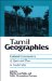 Tamil Geographies : Cultural Constructions of Space and Place in South India cover