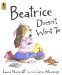  Beatrice Doesn't Want to