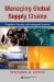 Managing Global Supply Chains : Compliance, Security, and Dealing With Terrorism cover