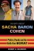 The Many Faces of Sacha Baron Cohen: Politics, Parody, and the Battle over Borat