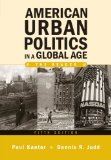American Urban Politics in the Global Era : The Reader [Click for larger image]