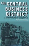 The Central Business District : A Study in Urban Geography [Click for larger image]