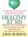 Healthy at 100 : The Scientifically Proven Secrets of the World's Healthiest and Longest-Lived Peoples cover