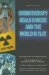 Chemotherapy Heals Cancer and the World is Flat cover