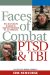 Faces of Combat PTSD and TBI : One Journalist's Crusade to Improve Treatment for Our Veterans cover
