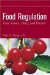  Food Regulation: Law, Science, Policy, and Practice