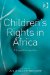 Children's Rights in Africa: A Legal Perspective