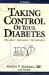 Taking Control of Your Diabetes cover