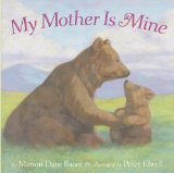 My Mother Is Mine [Click for larger image]