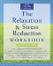 The Relaxation & Stress Reduction Workbook cover
