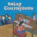 Being Courageous cover