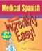  Medical Spanish Made Incredibly Easy!