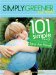 Simply Greener...for Kids! : 101 Simple Things You Can Do Today to Save the Planet cover