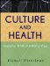  Culture and Health: Applying Medical Anthropology