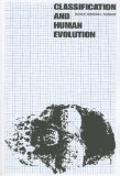 Classification and Human Evolution [Click for larger image]