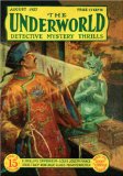 The Underworld - August 1927 [Click for larger image]
