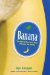 Banana : The Fate of the Fruit That Changed the World cover